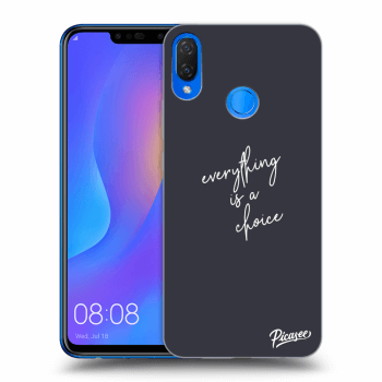 Husă pentru Huawei Nova 3i - Everything is a choice