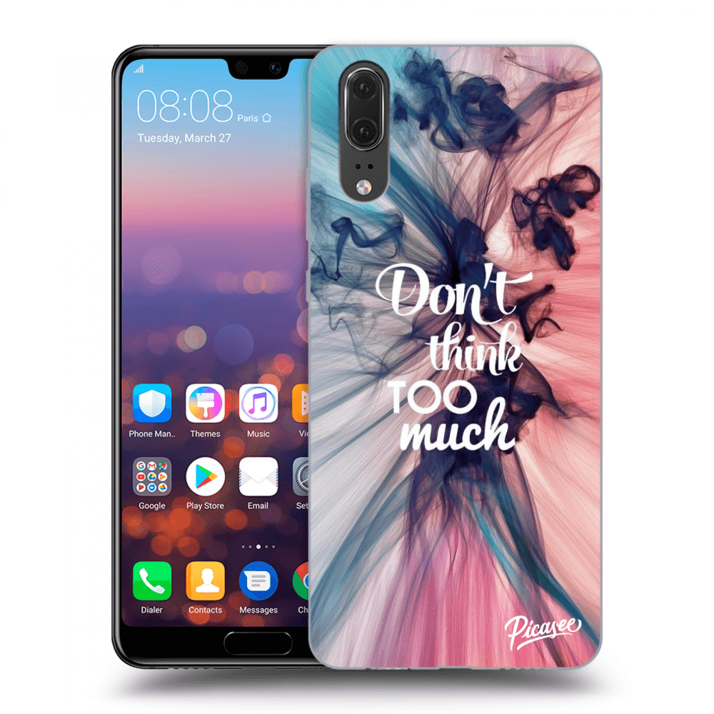 Picasee husă neagră din silicon pentru Huawei P20 - Don't think TOO much