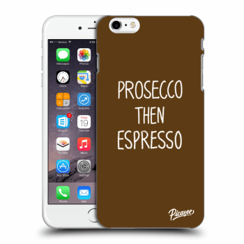 Picasee husă transparentă din silicon pentru Apple iPhone 6 Plus/6S Plus - Prosecco then espresso