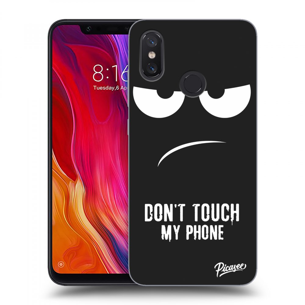 Picasee husă neagră din silicon pentru Xiaomi Mi 8 - Don't Touch My Phone