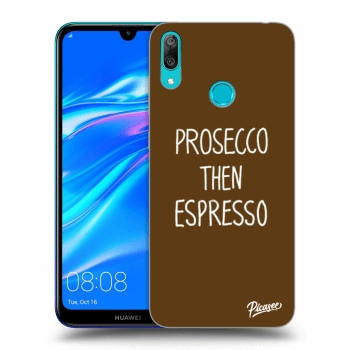 Picasee husă neagră din silicon pentru Huawei Y7 2019 - Prosecco then espresso
