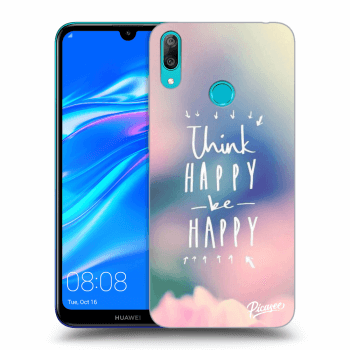 Husă pentru Huawei Y7 2019 - Think happy be happy