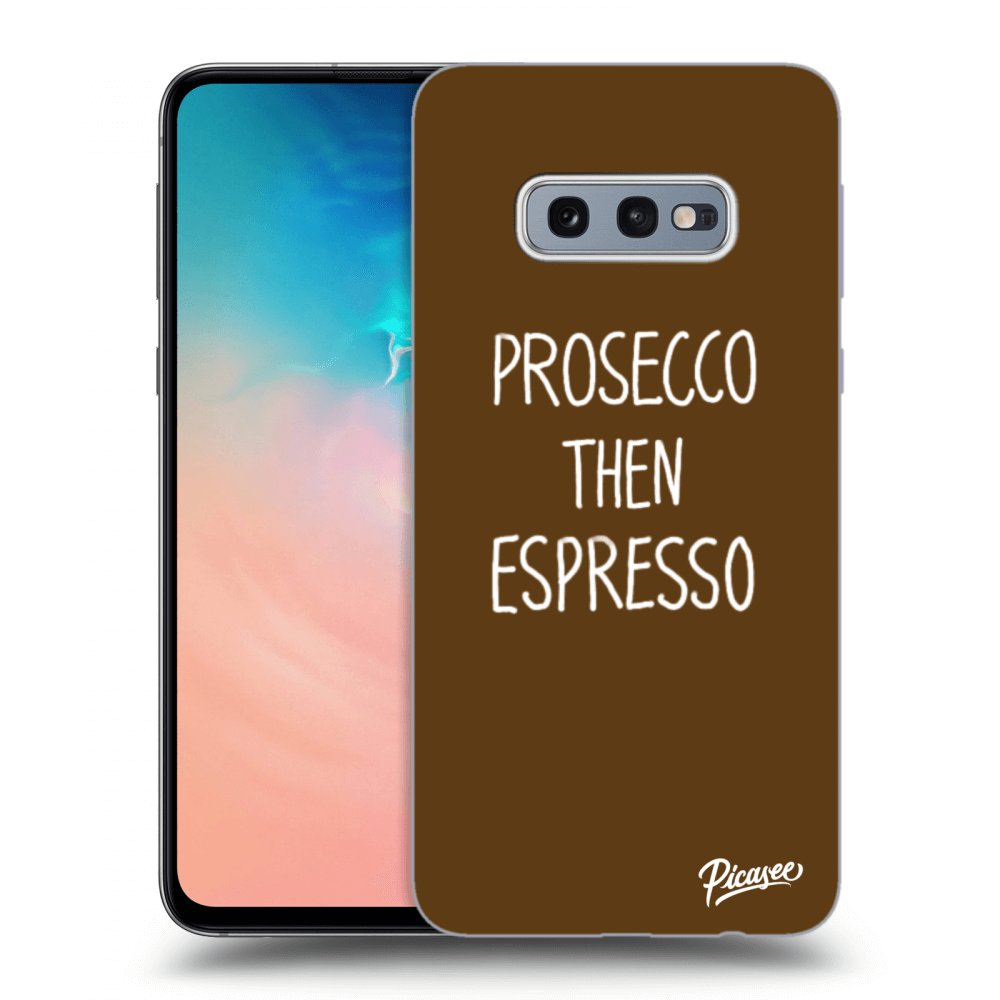 Picasee husă transparentă din silicon pentru Samsung Galaxy S10e G970 - Prosecco then espresso