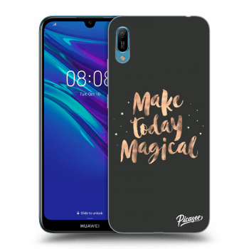 Husă pentru Huawei Y6 2019 - Make today Magical