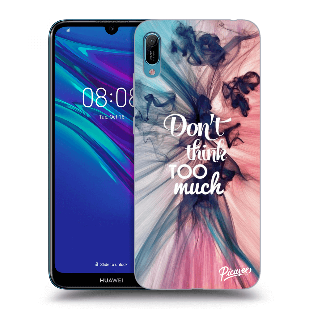 Picasee husă transparentă din silicon pentru Huawei Y6 2019 - Don't think TOO much