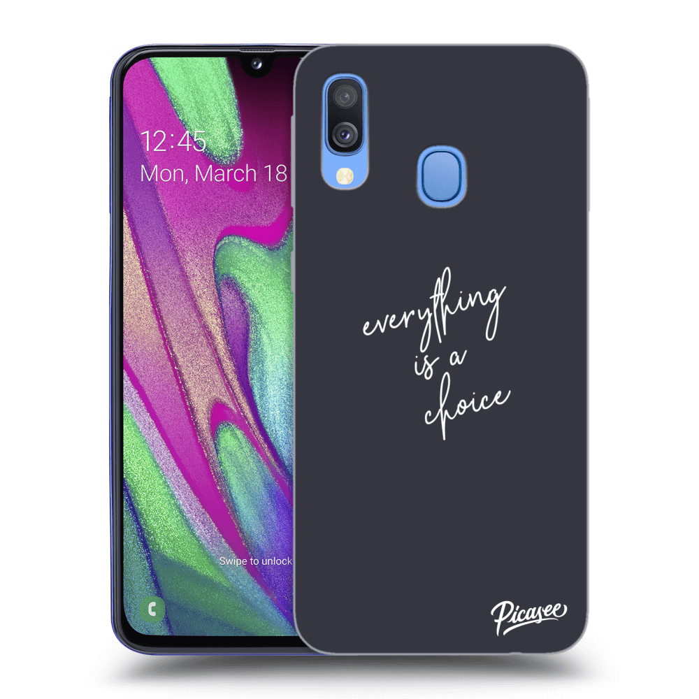 Picasee ULTIMATE CASE pentru Samsung Galaxy A40 A405F - Everything is a choice