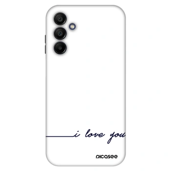 Husă pentru Samsung Galaxy A15 A155F 4G - I love you
