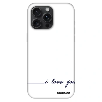 Husă pentru Apple iPhone 15 Pro Max - I love you