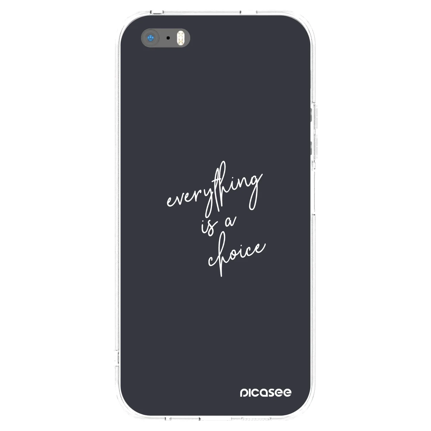 Picasee husă transparentă din silicon pentru Apple iPhone 5/5S/SE - Everything is a choice