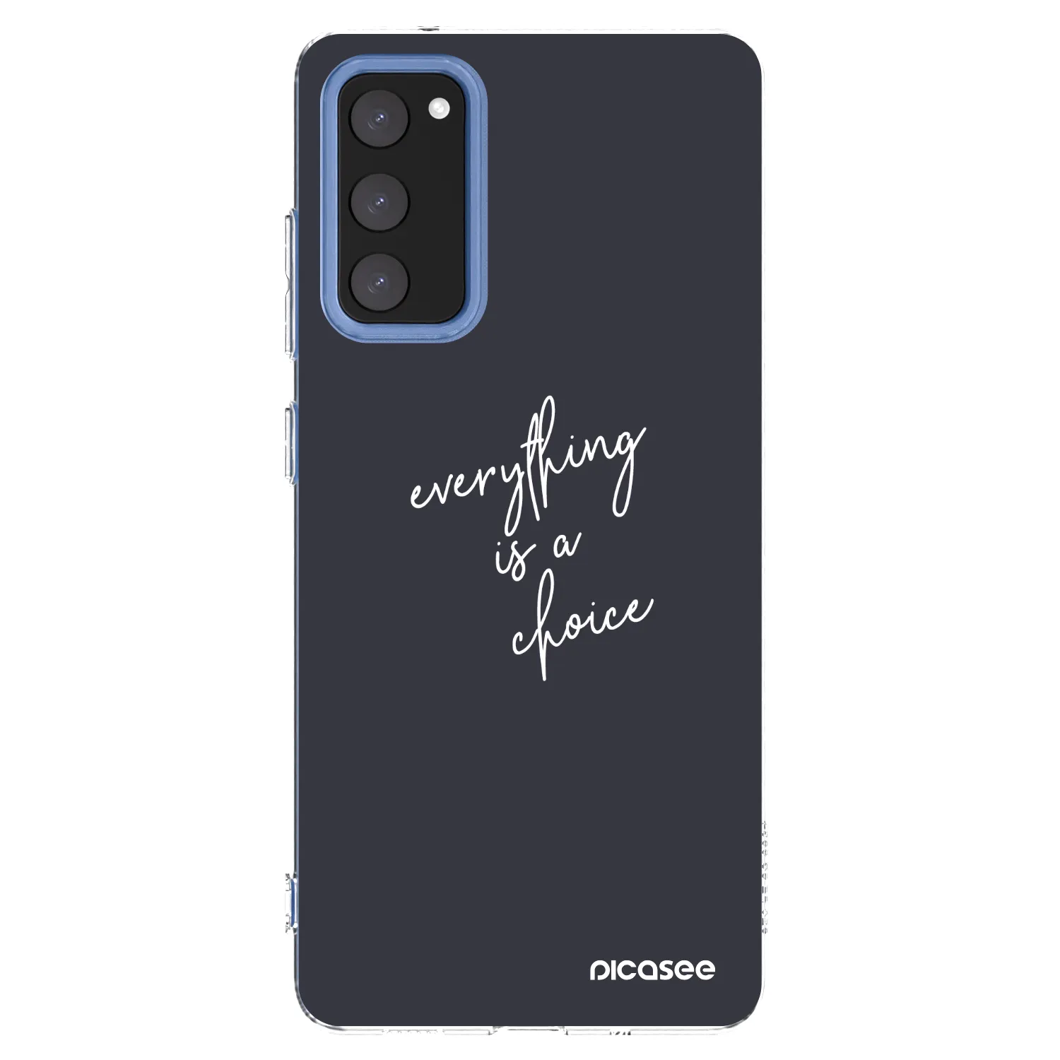 Picasee husă transparentă din silicon pentru Samsung Galaxy S20 FE - Everything is a choice
