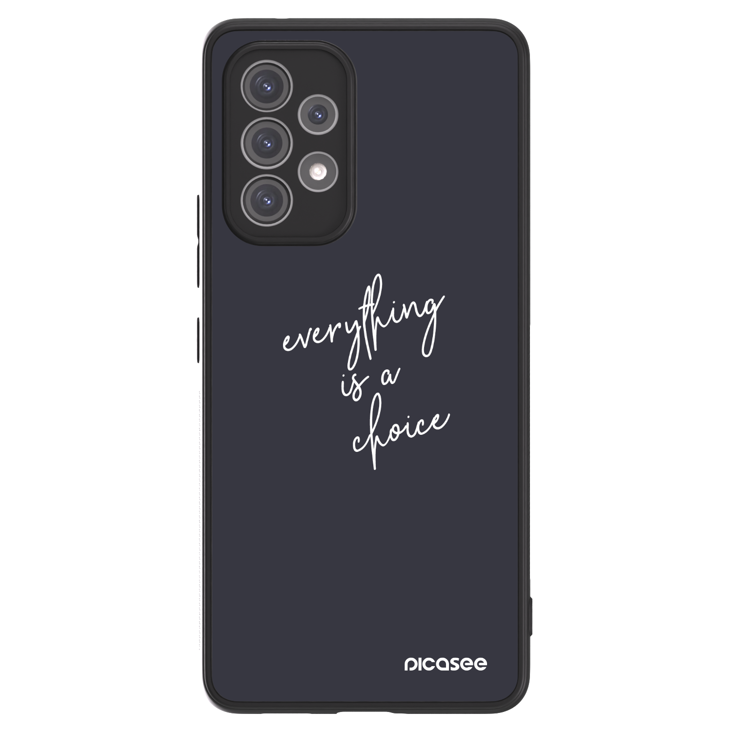 Picasee ULTIMATE CASE pentru Samsung Galaxy A52 5G A525F - Everything is a choice
