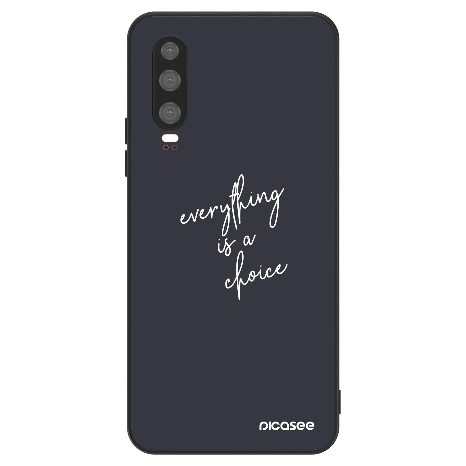 Picasee ULTIMATE CASE pentru Huawei P30 - Everything is a choice