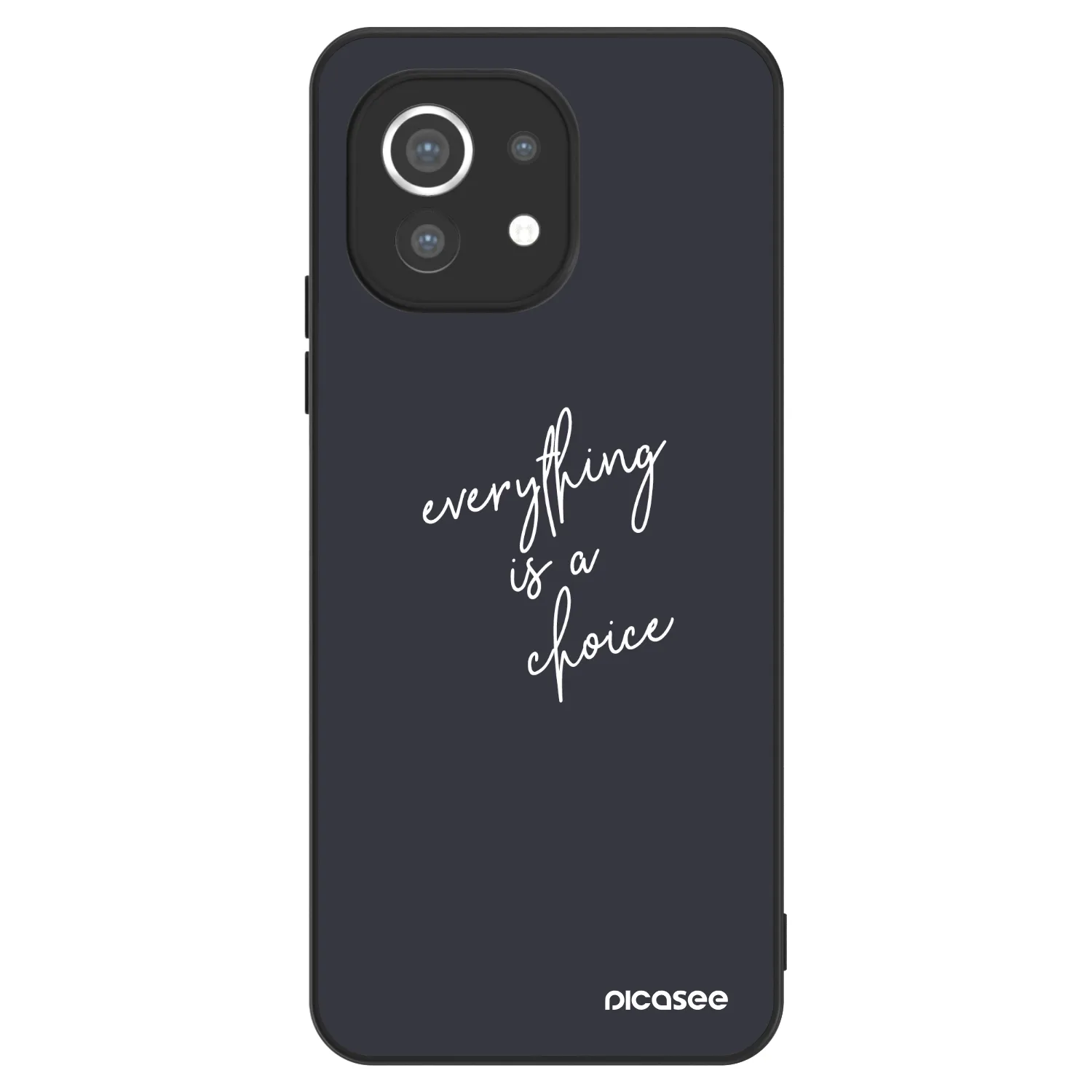Picasee ULTIMATE CASE pentru Xiaomi Mi 11 - Everything is a choice