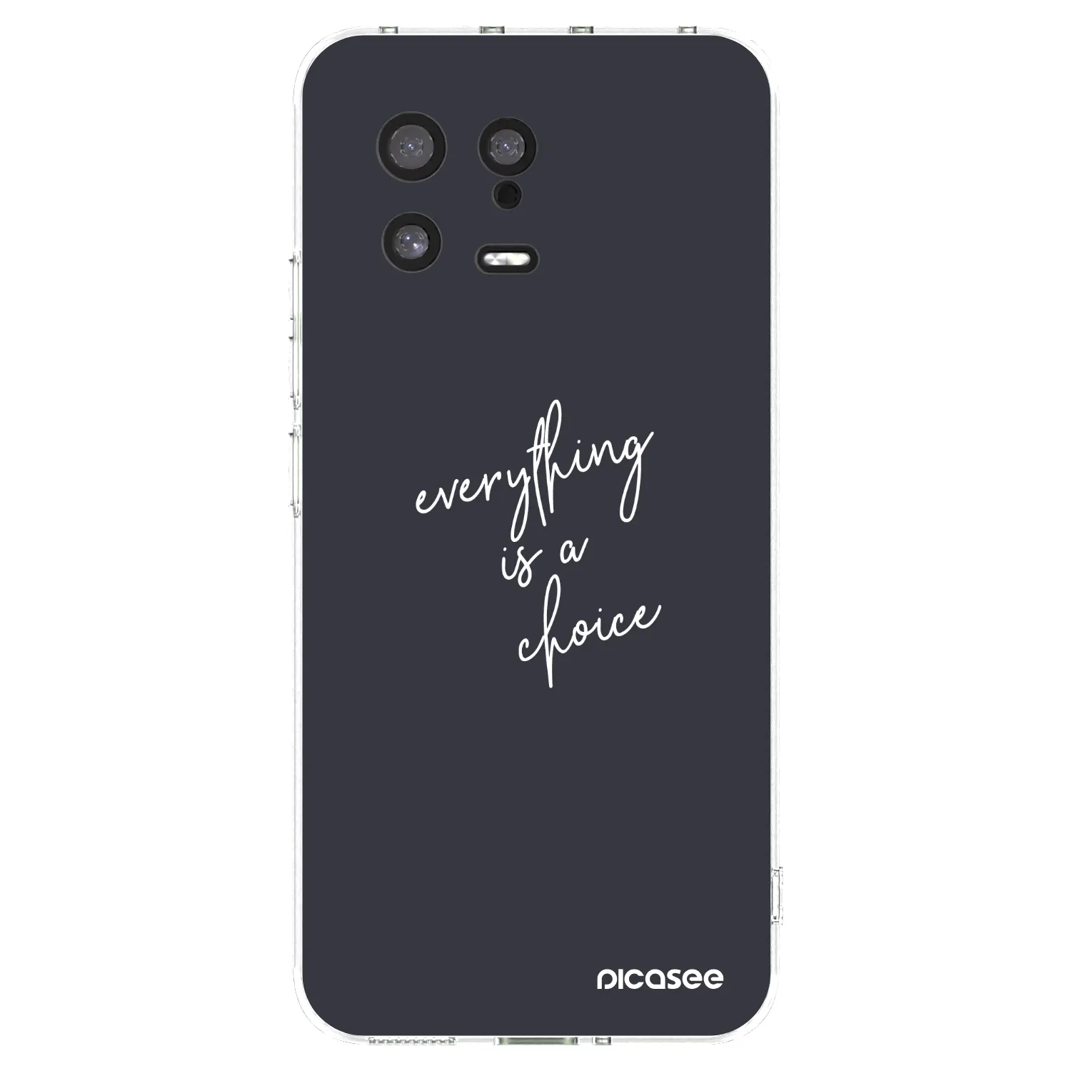 Picasee husă transparentă din silicon pentru Xiaomi 13 - Everything is a choice