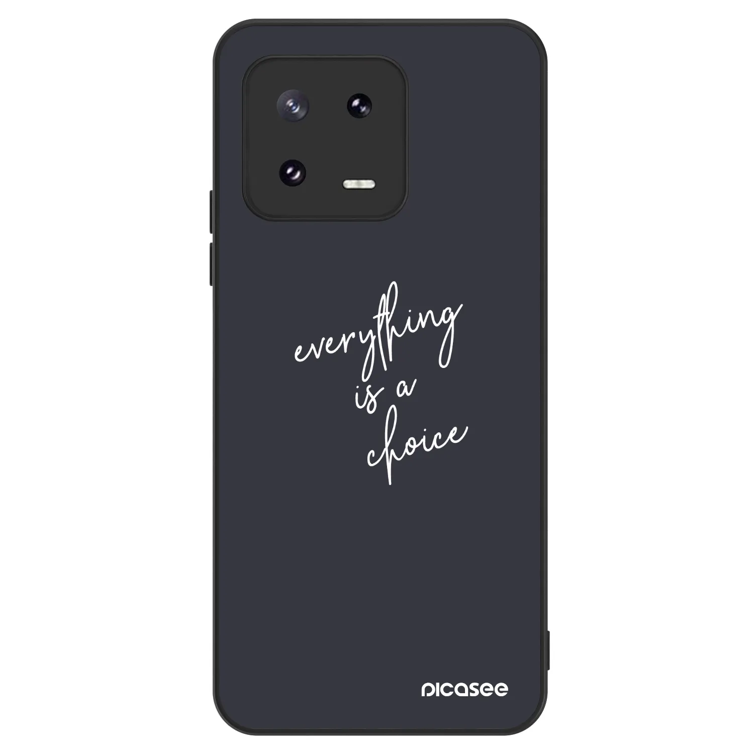 Picasee ULTIMATE CASE pentru Xiaomi 13 Pro - Everything is a choice