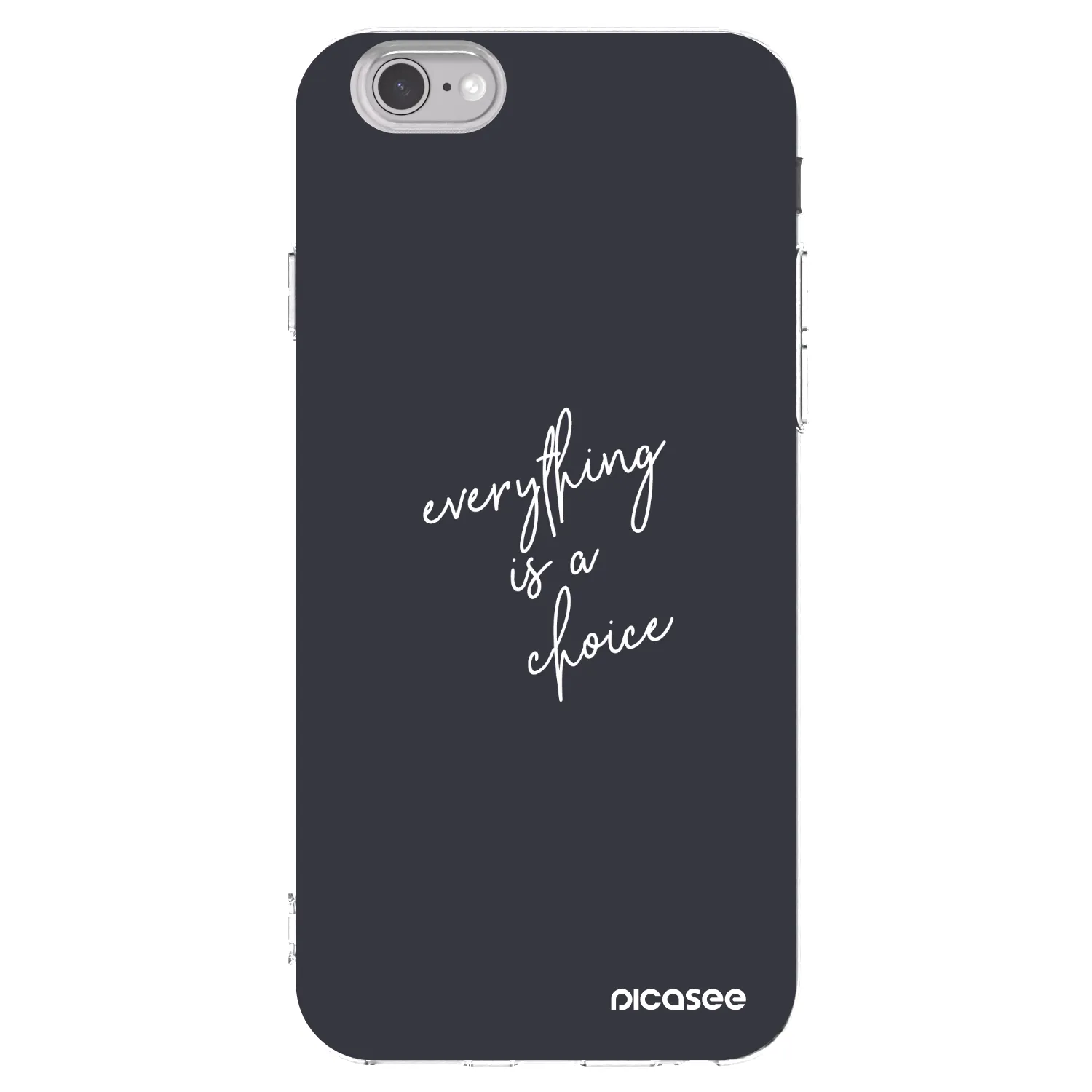 Picasee husă transparentă din silicon pentru Apple iPhone 6/6S - Everything is a choice