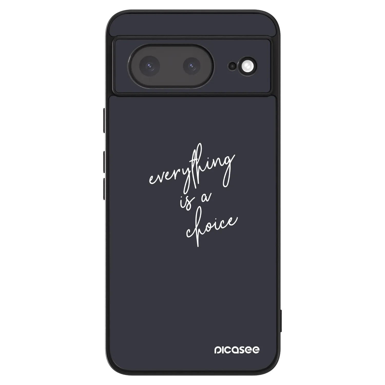 Picasee ULTIMATE CASE pentru Google Pixel 8a - Everything is a choice