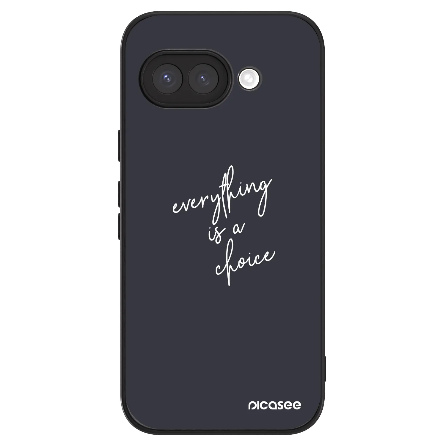 Picasee ULTIMATE CASE pentru Google Pixel 9a - Everything is a choice