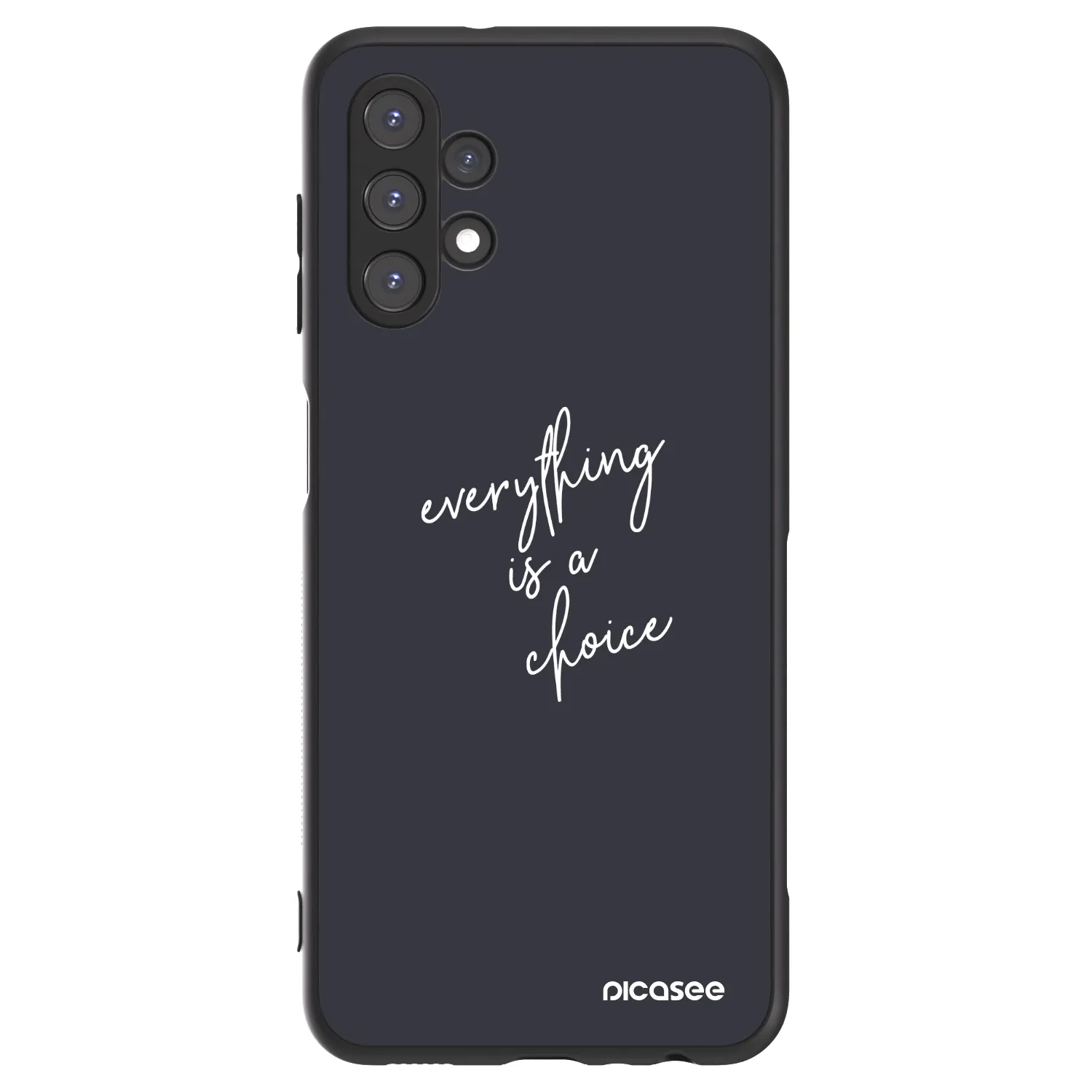 Picasee ULTIMATE CASE pentru Samsung Galaxy A13 5G - Everything is a choice