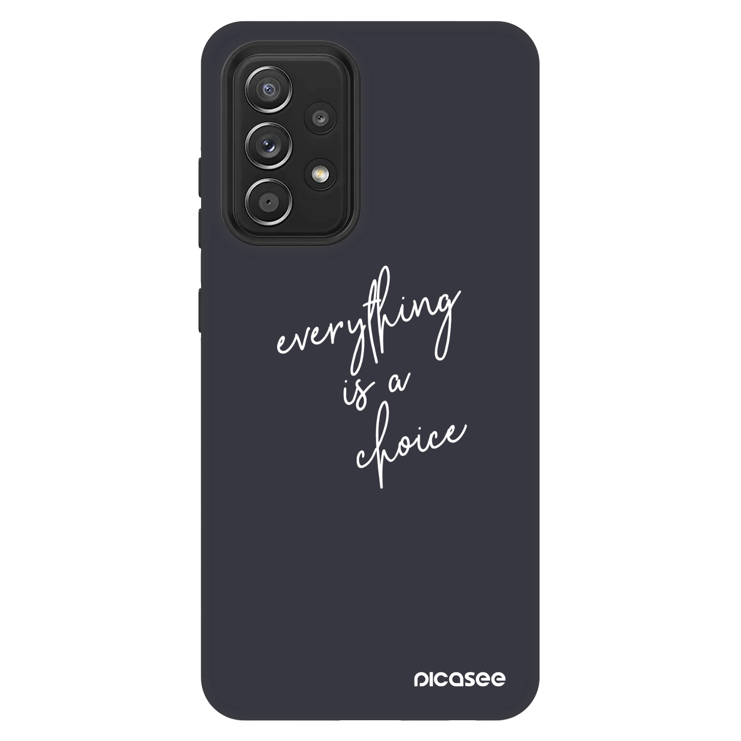 Picasee Fashion Case pentru Samsung Galaxy A52s 5G A528B - Everything is a choice
