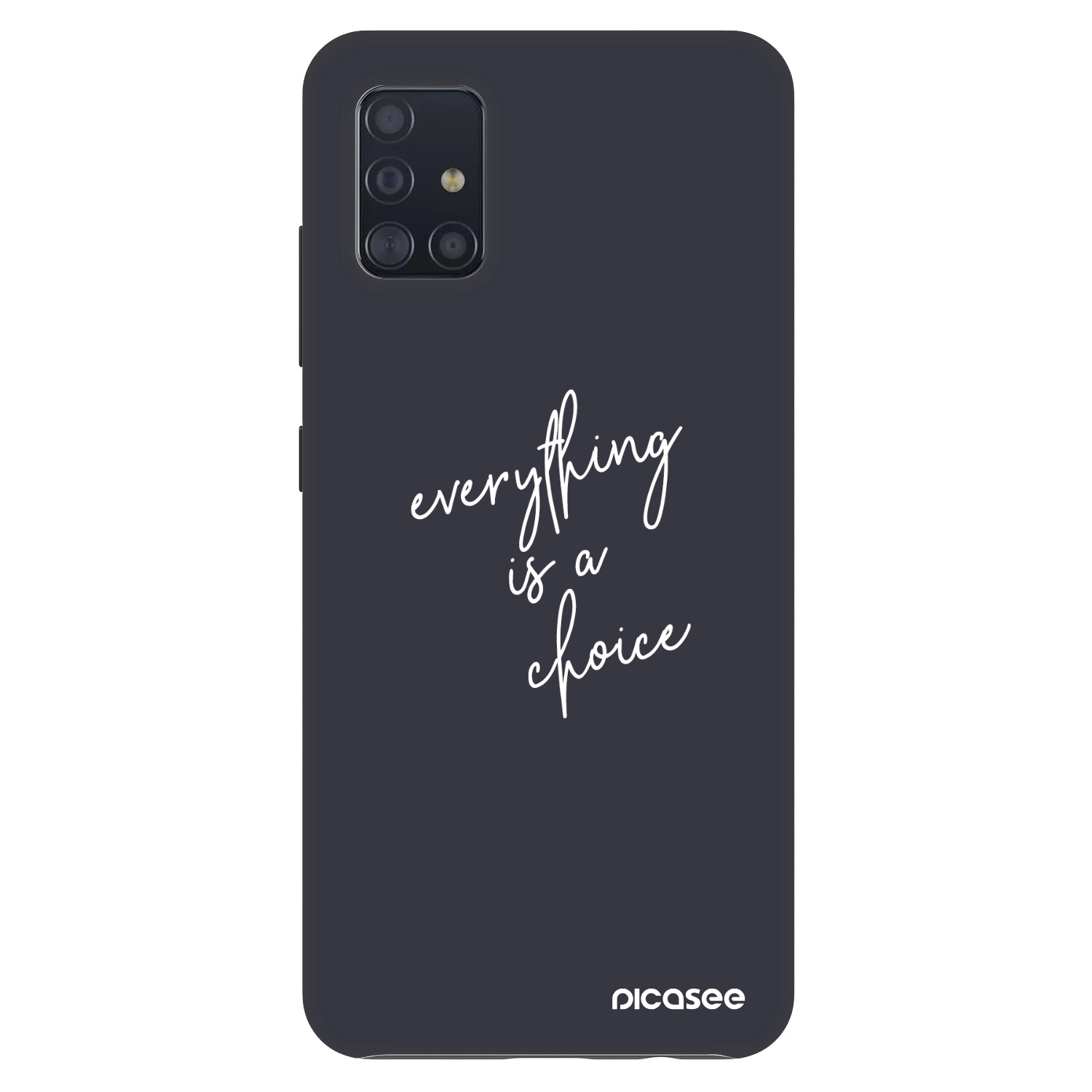 Picasee Fashion Case pentru Samsung Galaxy A51 A515F - Everything is a choice