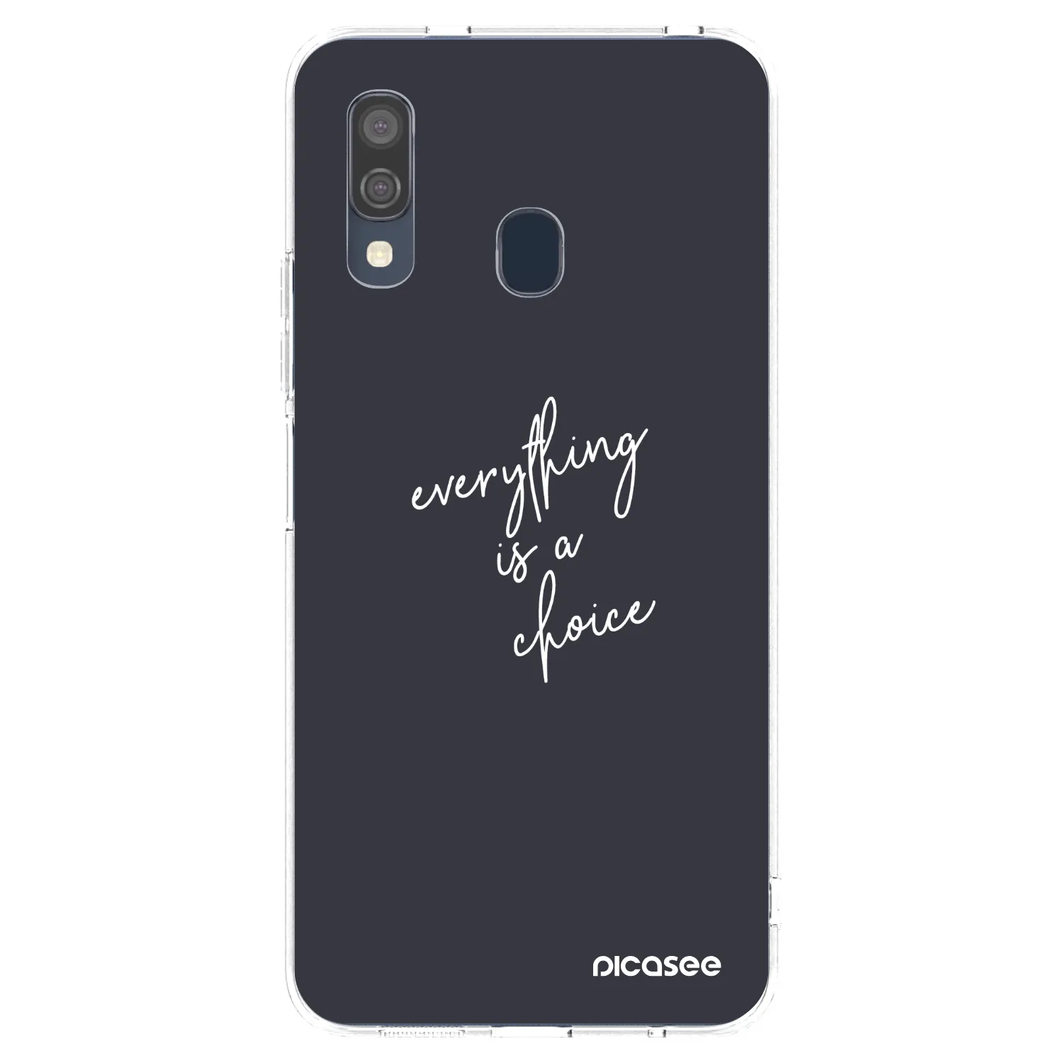 Picasee husă transparentă din silicon pentru Samsung Galaxy A40 A405F - Everything is a choice