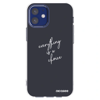 Picasee husă transparentă din silicon pentru Apple iPhone 12 mini - Everything is a choice
