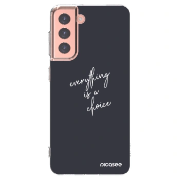 Picasee husă transparentă din silicon pentru Samsung Galaxy S21 5G G991B - Everything is a choice
