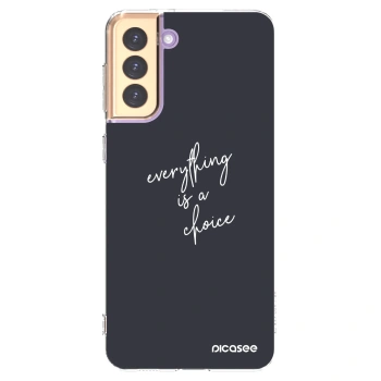 Picasee husă transparentă din silicon pentru Samsung Galaxy S21+ 5G G996F - Everything is a choice