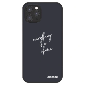 Picasee ULTIMATE CASE pentru Apple iPhone 11 Pro - Everything is a choice