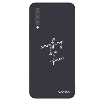 Husă pentru Samsung Galaxy A50 A505F - Everything is a choice