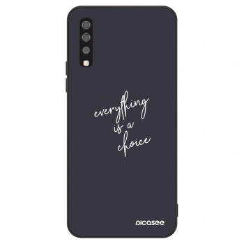 Husă pentru Samsung Galaxy A70 A705F - Everything is a choice