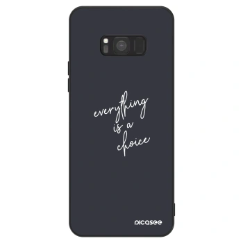 Husă pentru Samsung Galaxy S8 G950F - Everything is a choice