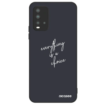 Husă pentru Xiaomi Redmi 9T - Everything is a choice