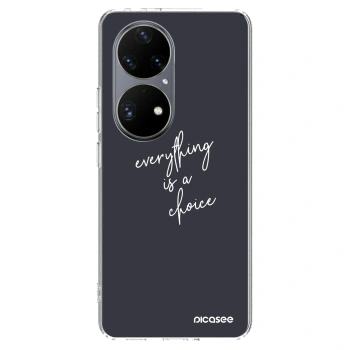 Husă pentru Huawei P50 - Everything is a choice