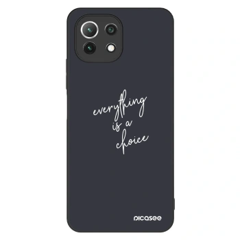 Husă pentru Xiaomi Mi 11 Lite - Everything is a choice