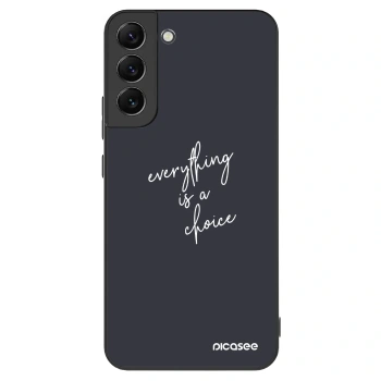 Husă pentru Samsung Galaxy S22+ 5G - Everything is a choice