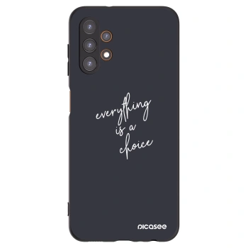 Picasee husă neagră din silicon pentru Samsung Galaxy A13 4G A135 - Everything is a choice