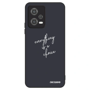 Husă pentru Xiaomi Poco X5 - Everything is a choice