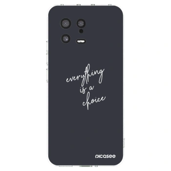Picasee husă transparentă din silicon pentru Xiaomi 13 - Everything is a choice