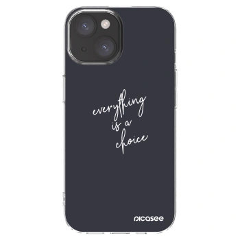 Picasee husă transparentă din silicon pentru Apple iPhone 15 - Everything is a choice