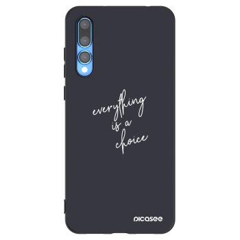 Picasee husă neagră din silicon pentru Huawei P20 Pro - Everything is a choice