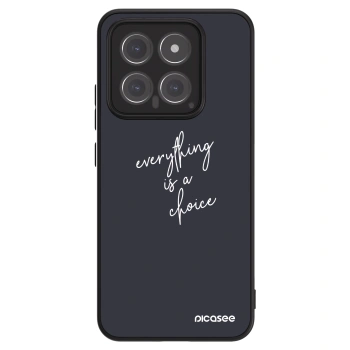 Picasee ULTIMATE CASE pentru Xiaomi 14 - Everything is a choice