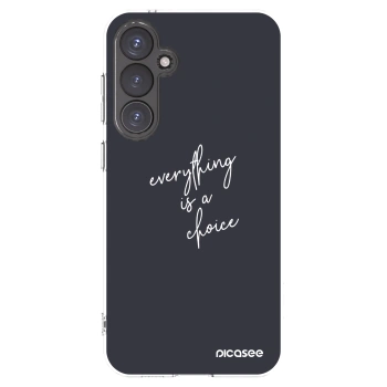 Picasee husă transparentă din silicon pentru Samsung Galaxy S23 FE S711B - Everything is a choice