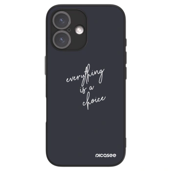 Picasee ULTIMATE CASE pentru Apple iPhone 16 - Everything is a choice