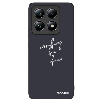 Picasee ULTIMATE CASE pentru Xiaomi 14T Pro - Everything is a choice
