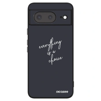 Husă pentru Google Pixel 8a - Everything is a choice