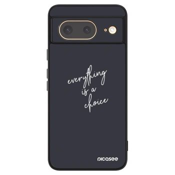 Husă pentru Google Pixel 8 - Everything is a choice