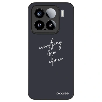 Picasee ULTIMATE CASE pentru Xiaomi 15 - Everything is a choice