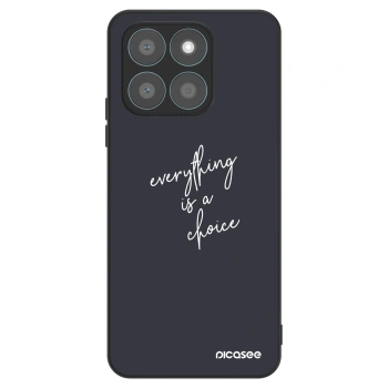 Husă pentru Honor X8c - Everything is a choice